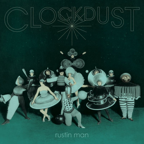 RUSTIN MAN - CLOCKDUSTRUSTIN MAN - CLOCKDUST.jpg